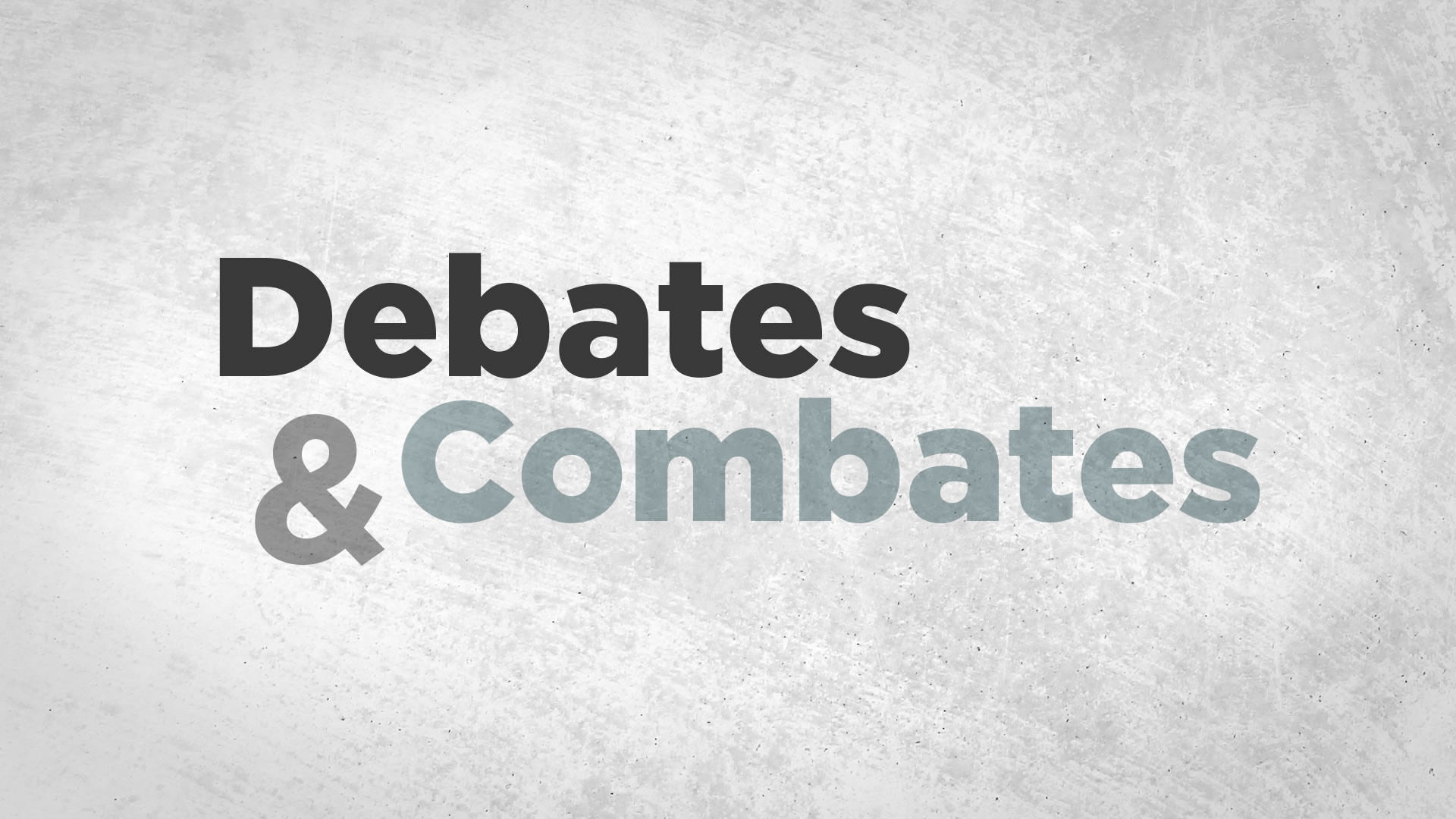 Debates y Combates en UNITV